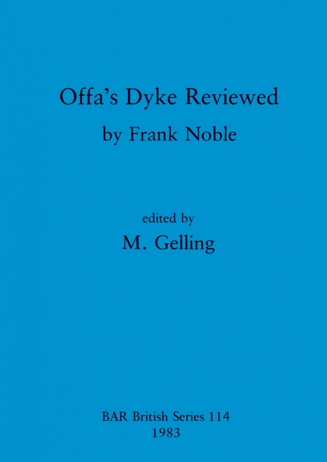 Offa’s Dyke Reviewed
