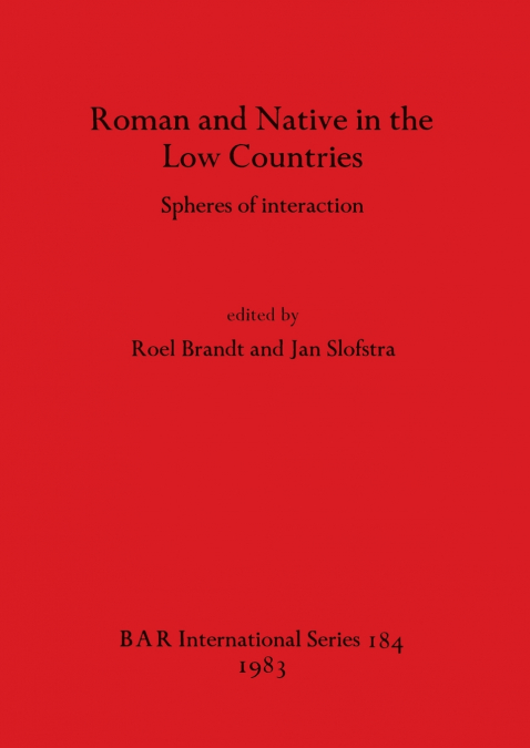 Roman and Native in the Low Countries