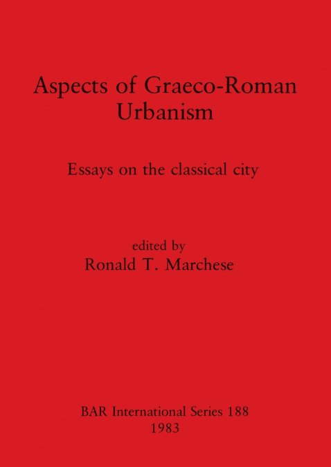 Aspects of Graeco-Roman Urbanism