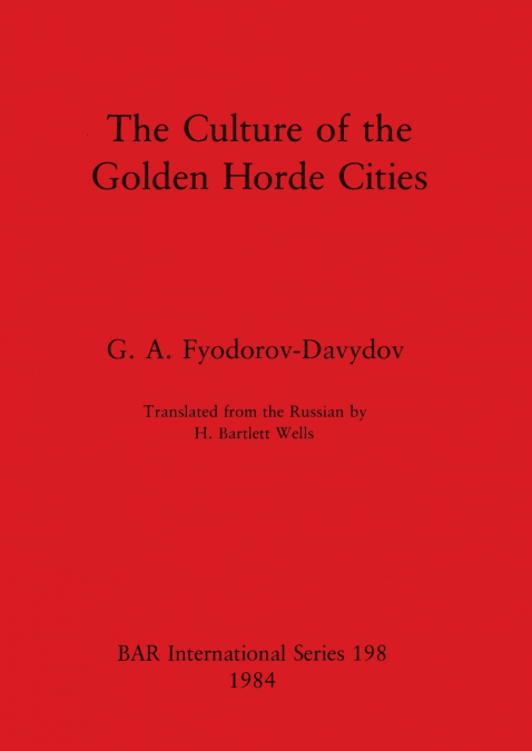 The Culture of the Golden Horde Cities
