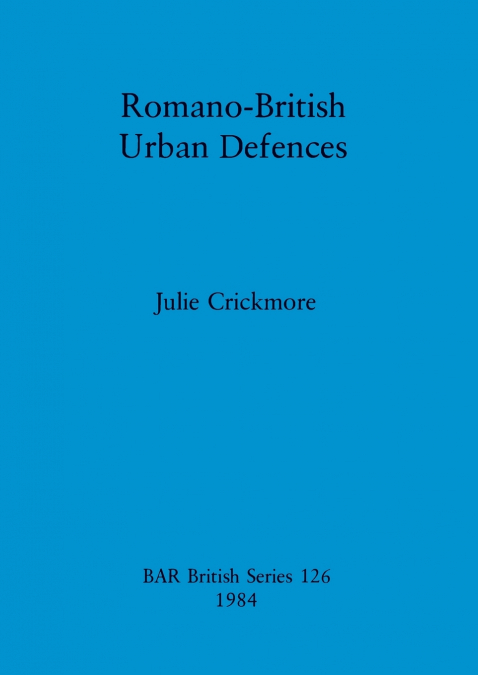 Romano-British Urban Defences