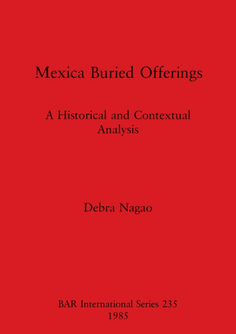 Mexica Buried Offerings