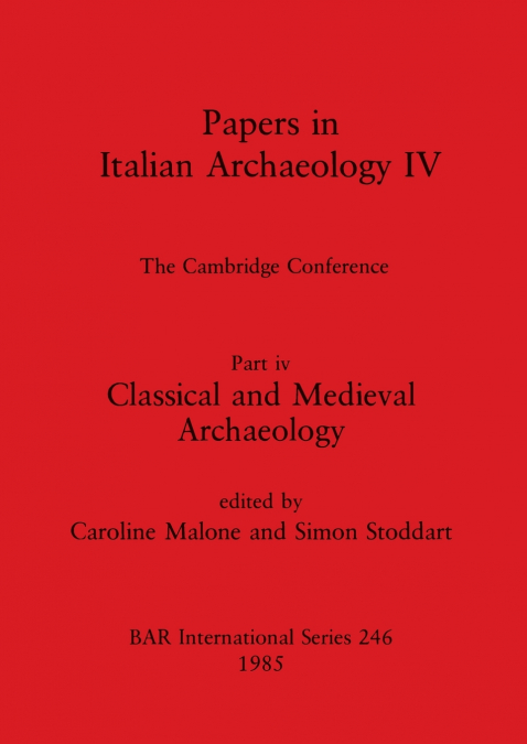 Papers in Italian Archaeology IV