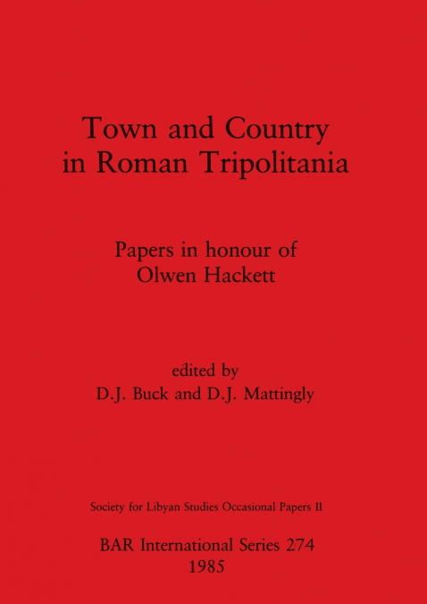 Town and Country in Roman Tripolitania