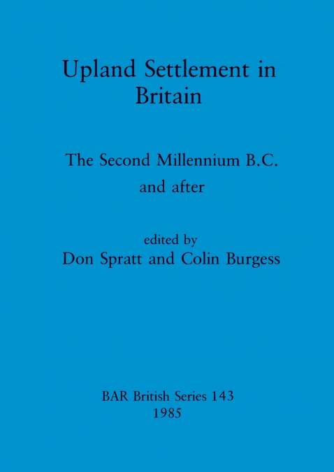 Upland Settlement in Britain