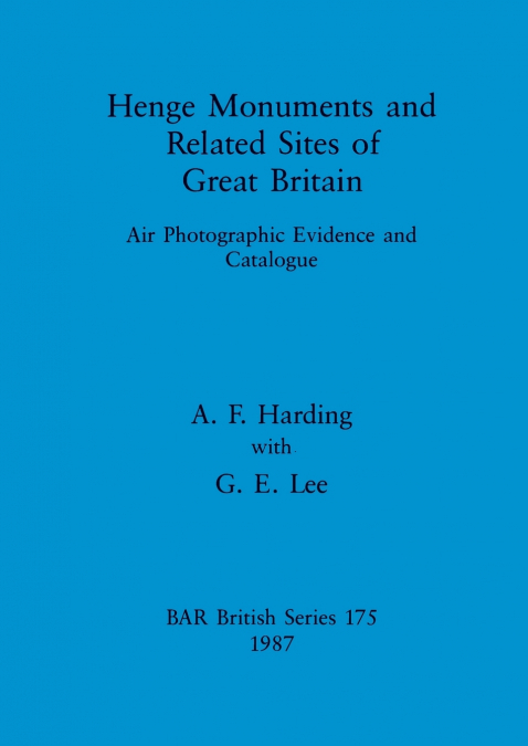 Henge Monuments and Related Sites of Great Britain