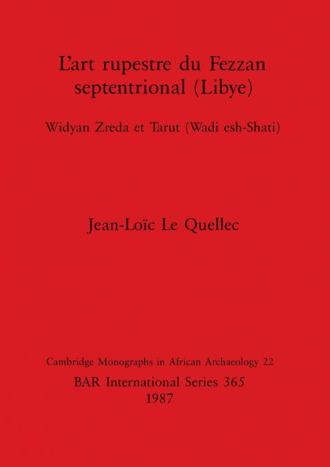 L’art rupestre du Fezzan septentrional (Libye)