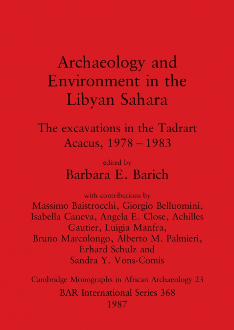 Archaeology and Environment in the Libyan Sahara