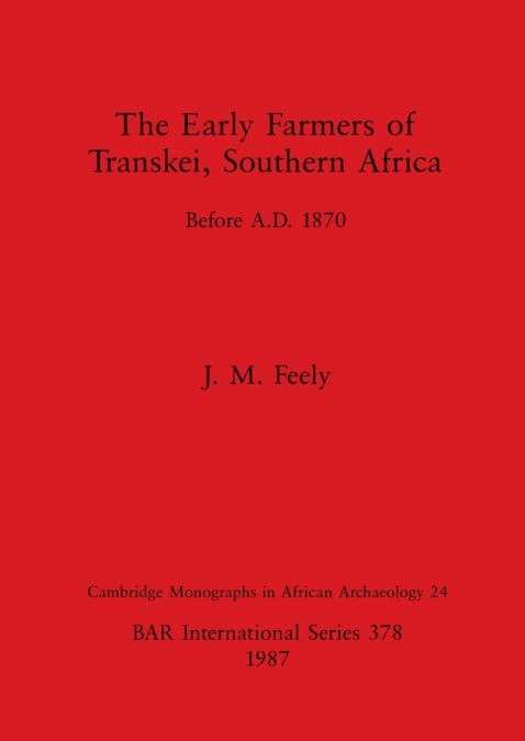 The Early Farmers of Transkei, Southern Africa