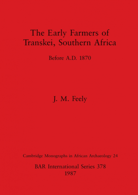 The Early Farmers of Transkei, Southern Africa