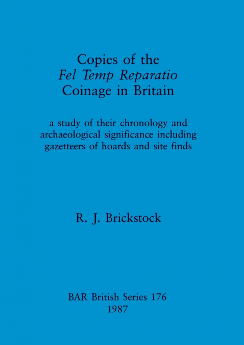Copies of the Fel Temp Reparatio Coinage in Britain