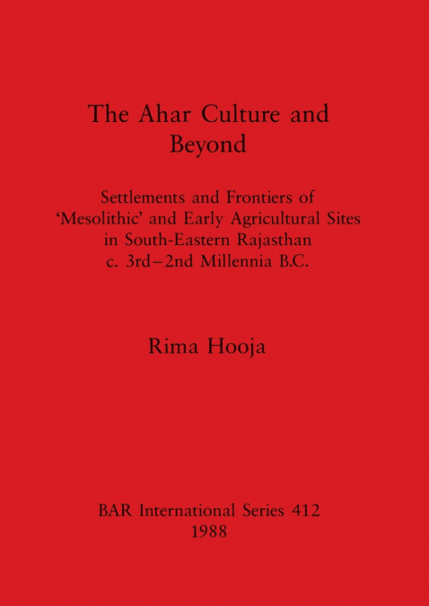 The Ahar Culture and Beyond