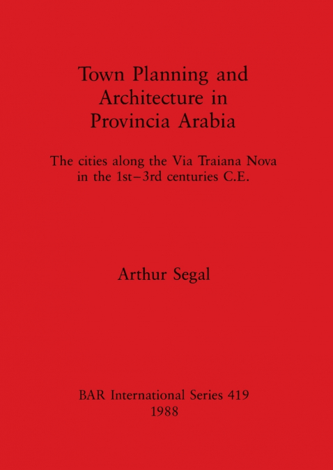 Town Planning and Architecture in Provincia Arabia