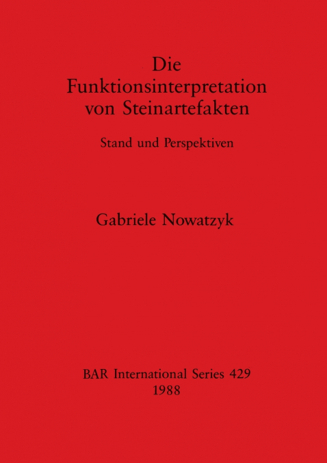 Die Funktionsinterpretation von Steinartefakten