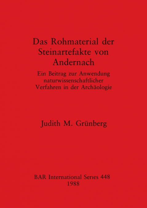 Das Rohmaterial der Steinartefakte von Andernach