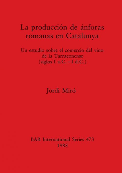 La producción de ánforas romanas en Catalunya