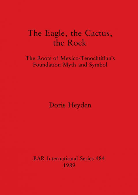 The Eagle, the Cactus, the Rock