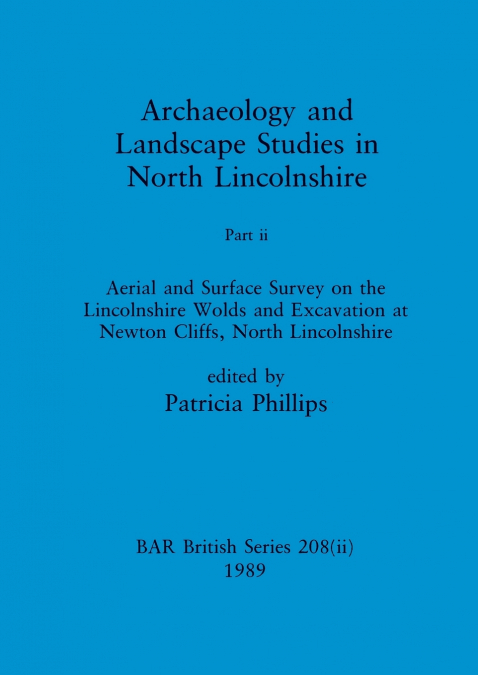 Archaeology and Landscape Studies in North Lincolnshire