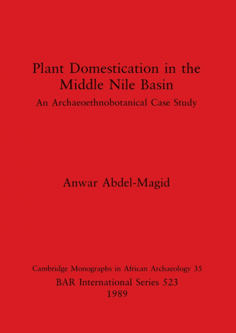 Plant Domestication in the Middle Nile Basin
