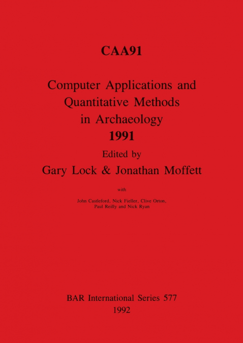 Computer Applications and Quantitative Methods in Archaeology 1991