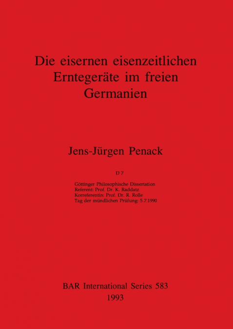 Die eisernen eisenzeitlichen Erntegeräte im freien Germanien