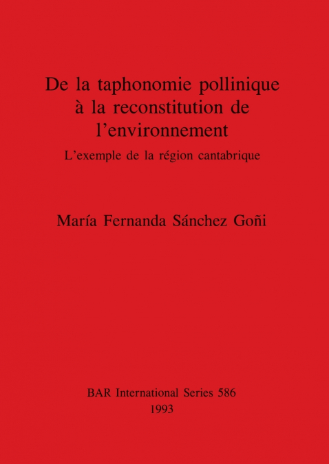 De la taphonomie pollinique   la reconstitution de l environnement