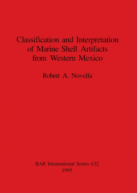 Classification and Interpretation of Marine Shell Artifacts from Western Mexico