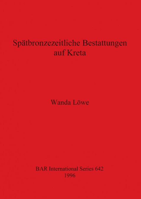 Spätbronzezeitliche Bestattungen auf Kreta