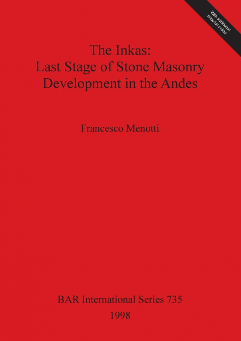 The Inkas - Last Stage of Stone Masonry Development in the Andes