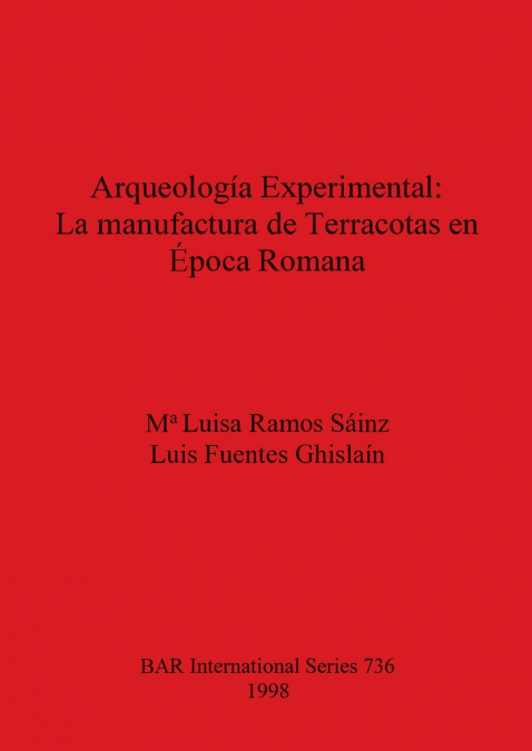 Arqueología Experimental - La manufactura de Terracotas en Época Romana