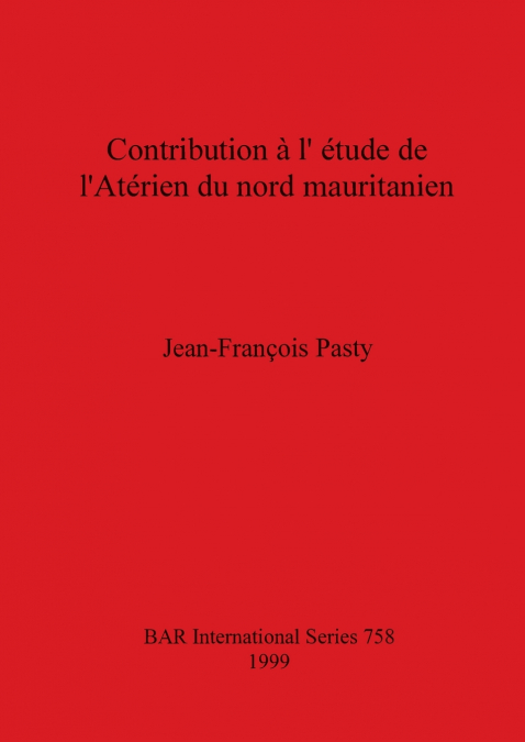 Contribution à l’étude de L’Atérien du nord mauritanien