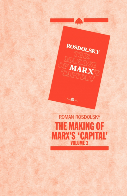 The Making of Marx’s Capital, Volume 2