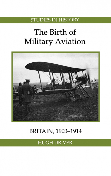 The Birth of Military Aviation