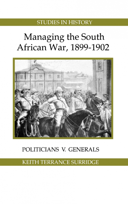Managing the South African War, 1899-1902