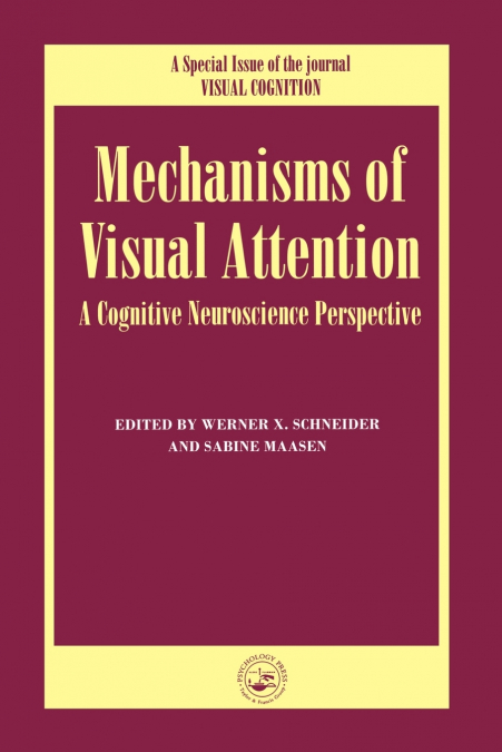 Mechanisms Of Visual Attention
