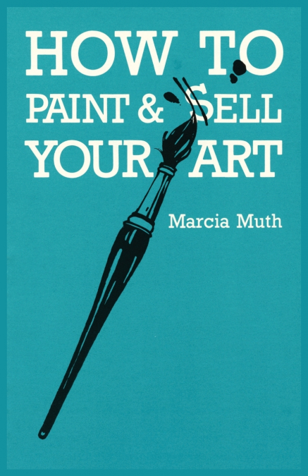How To Paint & Sell Your Art