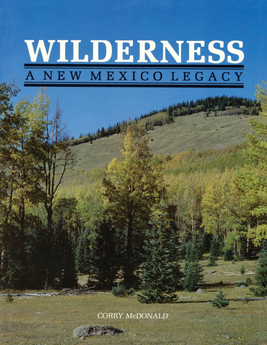 Wilderness, A New Mexico Legacy