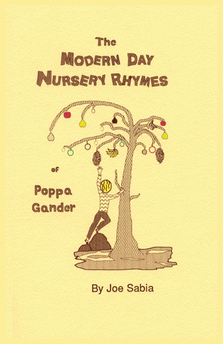 The Modern Day Nursery Rhymes of Poppa Gander