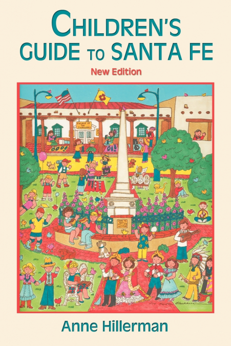 Children’s Guide to Santa Fe (New and Revised)