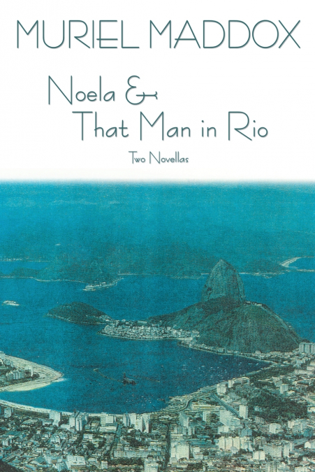 Noela & That Man in Rio