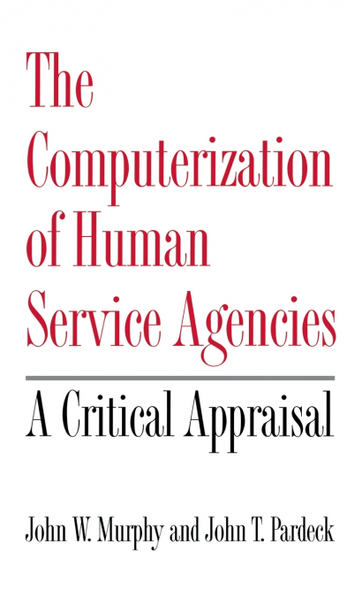 The Computerization of Human Service Agencies