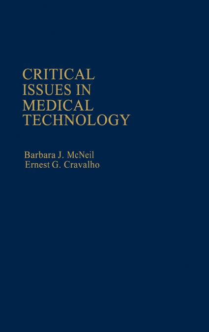Critical Issues in Medical Technology
