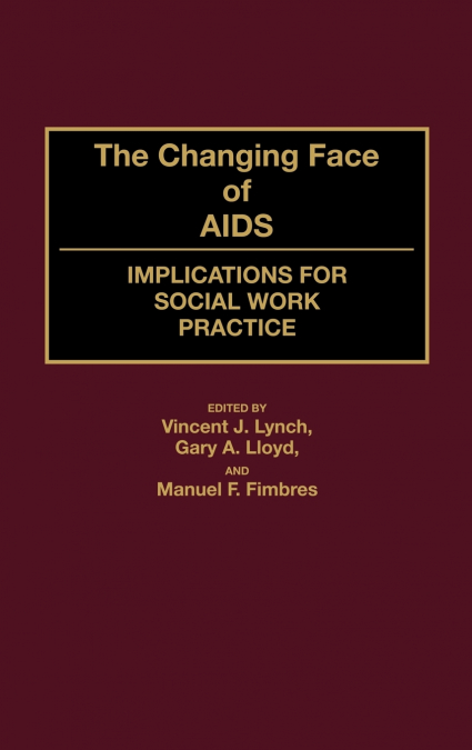 The Changing Face of AIDS