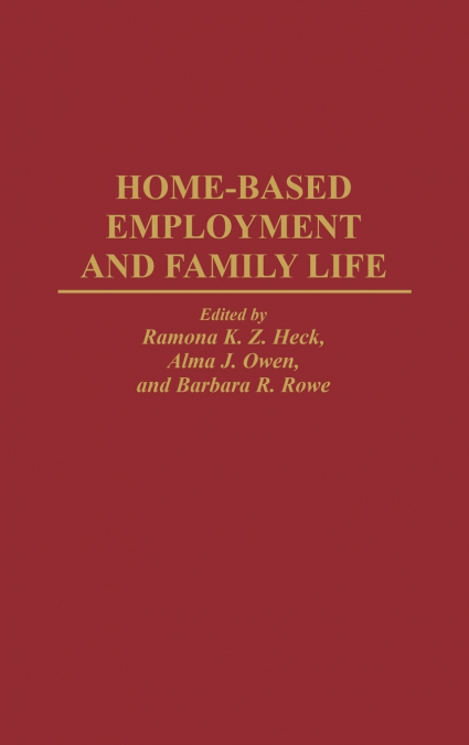Home-Based Employment and Family Life