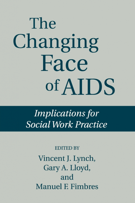 The Changing Face of AIDS