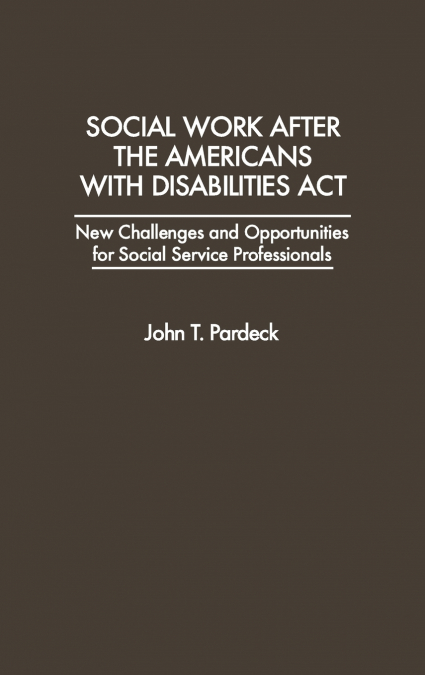 Social Work After the Americans with Disabilities ACT