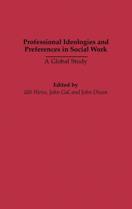 Professional Ideologies and Preferences in Social Work