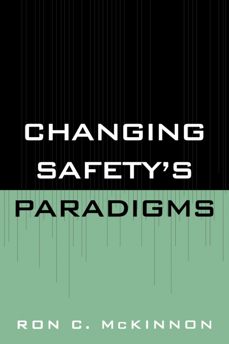 Changing Safety’s Paradigms