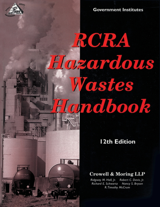 RCRA Hazardous Wastes Handbook, 12th Edition
