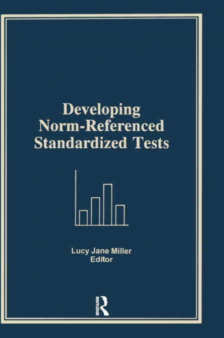 Developing Norm-Referenced Standardized Tests